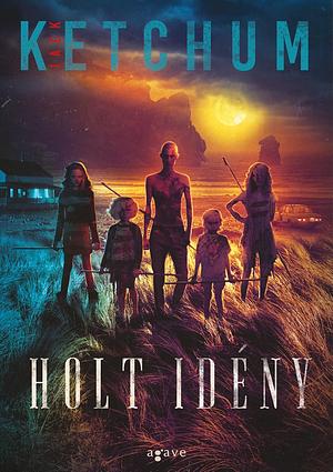 Holt idény by Jack Ketchum