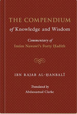 The Compendium of Knowledge and Wisdom by ابن رجب الحنبلي