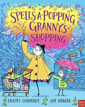 Spells-A-Popping Granny's Shopping by Joe Berger, Tracey Corderoy