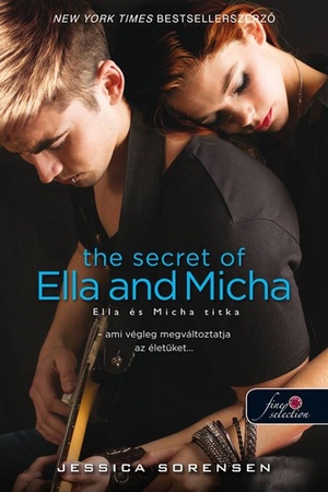 The Secret of Ella and Micha – Ella és Micha titka by Jessica Sorensen