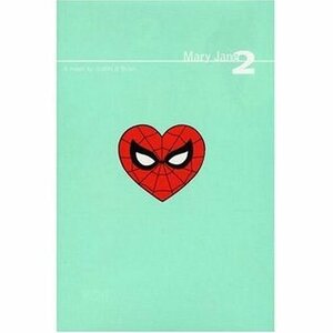 Mary Jane 2 (Spider-Man) (Bk. 2) by Judith O'Brien