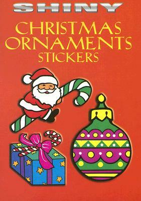 Shiny Christmas Ornaments Stickers [With 14 Full-Color Stickers] by Marty Noble