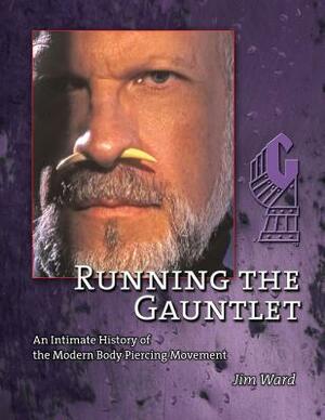 Running the Gauntlet by Jim Ward