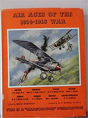 Air Aces of the 1914-1918 War by Bruce Robertson