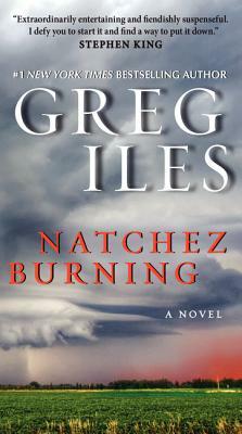 Natchez Burning by Greg Iles