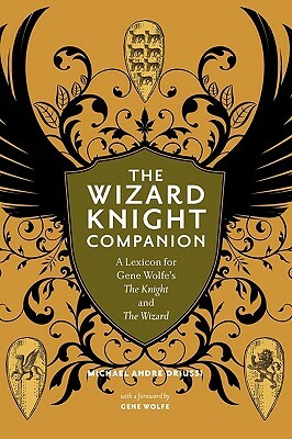 The Wizard Knight Companion by Michael Andre-Driussi