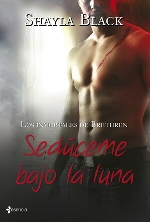 Sedúceme bajo la luna (Los Inmortales de Brethren, #4) by Shayla Black