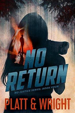 No Return by David W. Wright, Nolon King, Nolon King