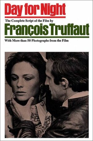 Day for Night by Francios Truffaunt, François Truffaut