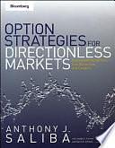 Option Strategies for Directionless Markets: Trading with Butterflies, Iron Butterflies, and Condors by Anthony J. Saliba