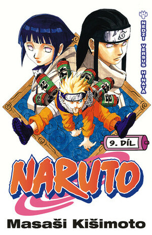 Naruto 9: Nedži versus Hinata by Jan Horgoš, Masashi Kishimoto
