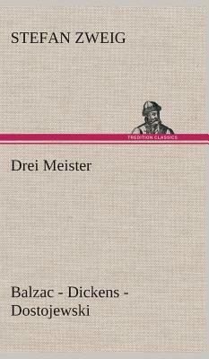 Drei Meister by Stefan Zweig