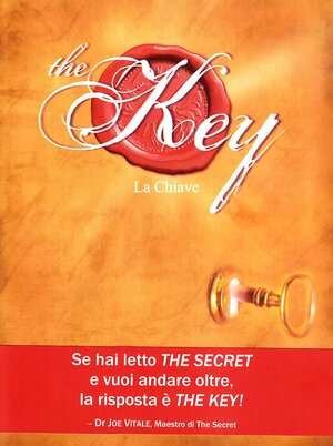 The Key. La Chiave by Joe Vitale