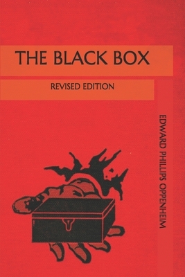 The Black Box: Revised Edition by Edward Phillips Oppenheim