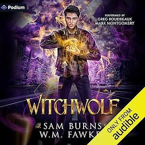 Witchwolf by Sam Burns, W.M. Fawkes