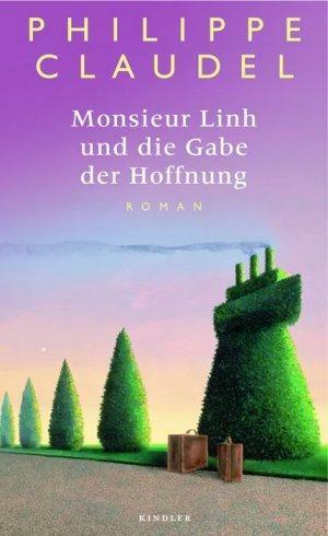 Monsieur Linh und die Gabe der Hoffnung by Philippe Claudel, Euan Cameron