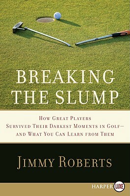 Breaking the Slump LP by Jimmy Roberts