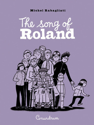The Song of Roland by Michel Rabagliati, Helge Dascher