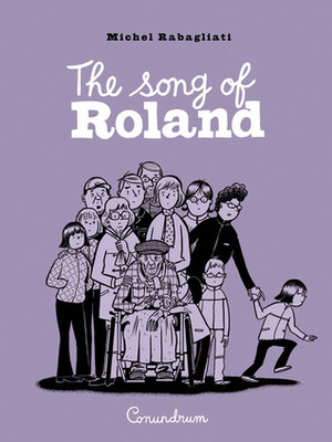 The Song of Roland by Michel Rabagliati