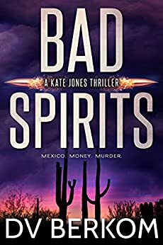 Bad Spirit: Books 1-5 by D.V. Berkom