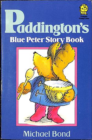 Paddington's Blue Peter Story Book by Michael Bond