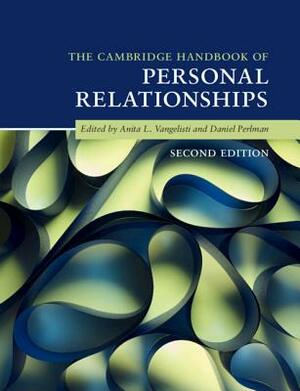 The Cambridge Handbook of Personal Relationships by 