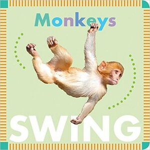 Monkeys Swing by Rebecca Glaser