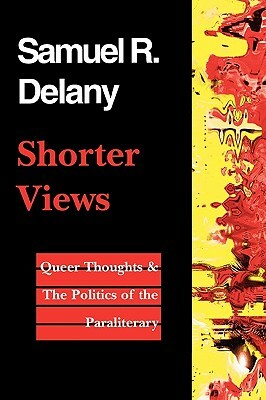 Shorter Views by Samuel R. Delany