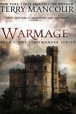 Warmage: Book 2 Of The Spellmonger Series by Terry Mancour