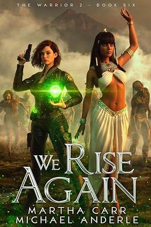 We Rise Again by Martha Carr, Michael Anderle