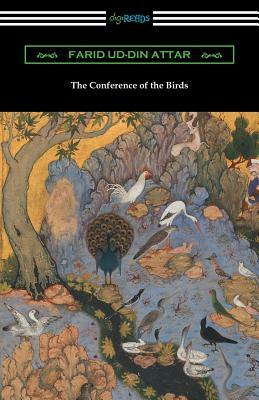 The Conference of the Birds by Farid Ud-Din Attar