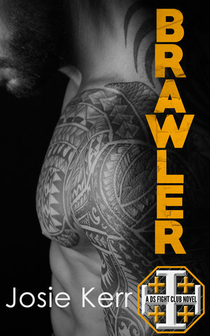 Brawler by Josie Kerr