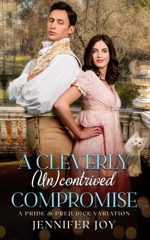 A Cleverly (Un)contrived Compromise by Jennifer Joy