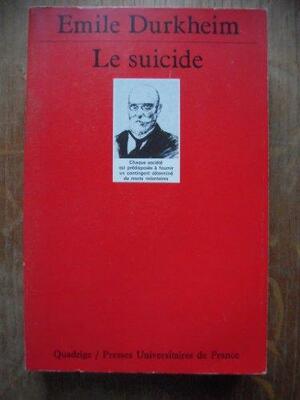 Le Suicide: Étude De Sociologie by Émile Durkheim