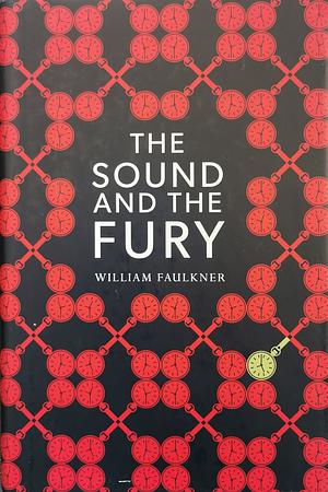 The Sound and the Fury by William Faulkner