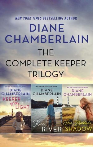 The Complete Keeper Trilogy by Diane Chamberlain