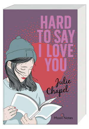 Hard to say I love you by Julie Chapel