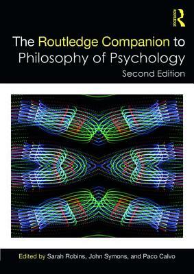The Routledge Companion to Philosophy of Psychology by 
