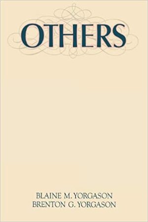 Others by Blaine M. Yorgason