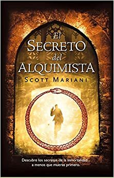 El secreto del alquimista by Scott Mariani
