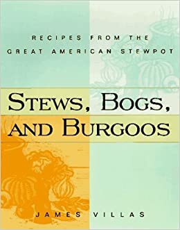 Stews Bogs & Burgoos by James Villas