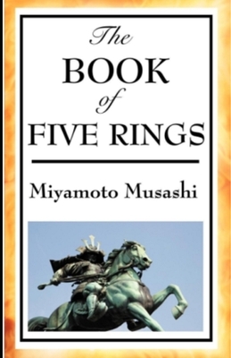 The Book of Five Rings annotated by Miyamoto Musashi