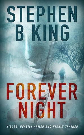 Forever Night by Stephen B King