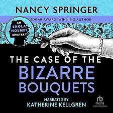 The Case of the Bizarre Bouquets by Nancy Springer