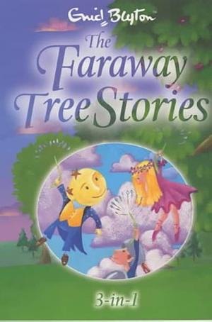 The Faraway Tree Stories by Enid Blyton