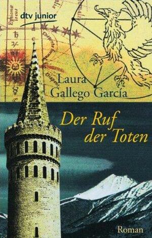 Der Ruf Der Toten by Ilse Lyer, Laura Gallego