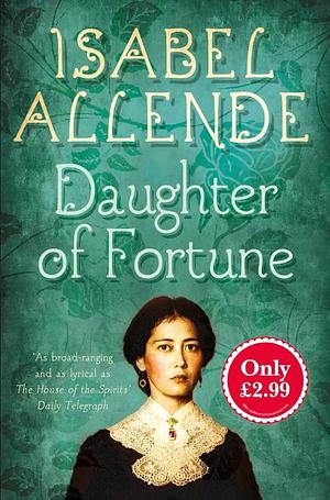 Daughter of Fortune by Isabel Allende