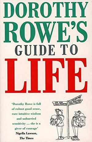 Dorothy Rowe's Guide to Life by Dorothy Rowe