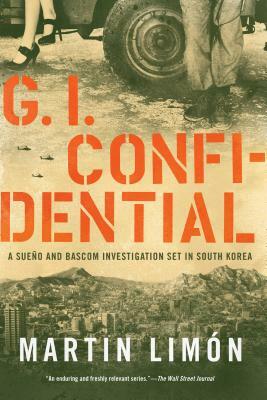 GI Confidential by Martin Limón