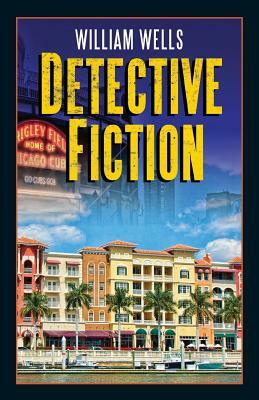 Detective Fiction by William Wells